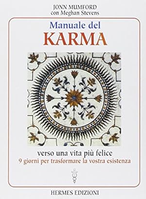 Bild des Verkufers fr Manuale del karma. Verso una vita pi felice zum Verkauf von WeBuyBooks