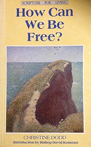 Bild des Verkufers fr How Can We be Free? (Scripture for Living S.) zum Verkauf von WeBuyBooks