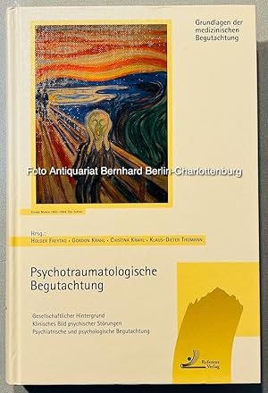 Bild des Verkufers fr Psychotraumatologische Begutachtung. Gesellschaftlicher Hintergrund, klinisches Bild psychischer Strungen, psychiatrische und psychologische Begutachtung (Grundlagen der medizinischen Begutachtung) zum Verkauf von Antiquariat Bernhard