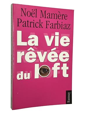 Seller image for La vie rve du loft for sale by Librairie Douin