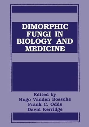 Image du vendeur pour Dimorphic Fungi In Biology and Medicine [Hardcover ] mis en vente par booksXpress
