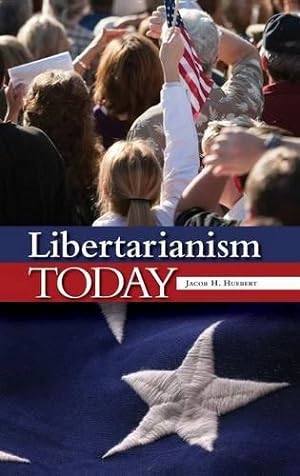 Seller image for Libertarianism Today for sale by WeBuyBooks