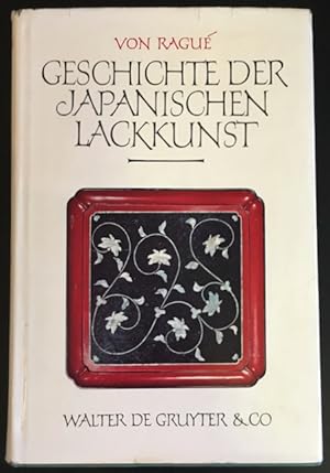 Geschichte der japanischen Lackkunst.