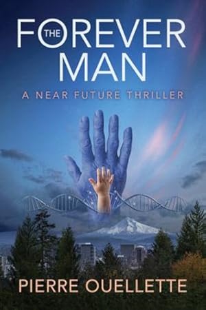Seller image for The Forever Man: A Near Future Thriller by Ouellette, Pierre [Paperback ] for sale by booksXpress