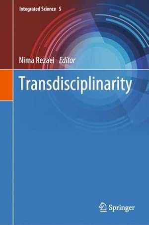 Imagen del vendedor de Transdisciplinarity (Integrated Science, 5) [Hardcover ] a la venta por booksXpress