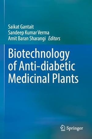 Bild des Verkufers fr Biotechnology of Anti-diabetic Medicinal Plants [Paperback ] zum Verkauf von booksXpress
