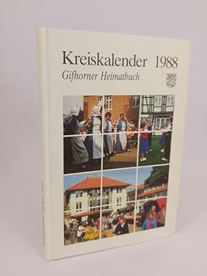 Image du vendeur pour Kalender fr den Landkreis Gifhorn. Ein Heimatbuch fr das Jahr 1988. (Kreiskalender 1988. Gifhorner Heimatbuch). mis en vente par ANTIQUARIAT Franke BRUDDENBOOKS