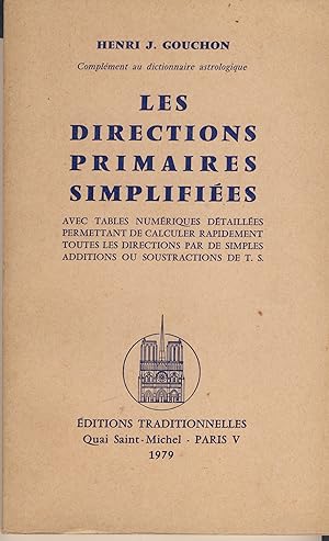Seller image for Les directions primaires simplifies (complment au dictionnaire astrologique) -ditions traditionnelles - Paris 1979 for sale by Librairie Marco Polo