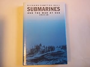 Seller image for Submarines and the War at Sea: 1914-1918 for sale by Carmarthenshire Rare Books