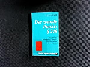 Image du vendeur pour Der wunde Punkt:  218. Dokumentation einer Veranstaltung des KatholikInnentages von unten. Texte von unten ; Bd. 2. mis en vente par Antiquariat Bookfarm