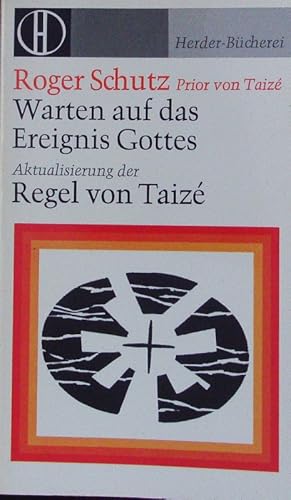 Bild des Verkufers fr Warten auf das Ereignis Gottes. Herder Bcherrei; Bd. 365. zum Verkauf von Antiquariat Bookfarm