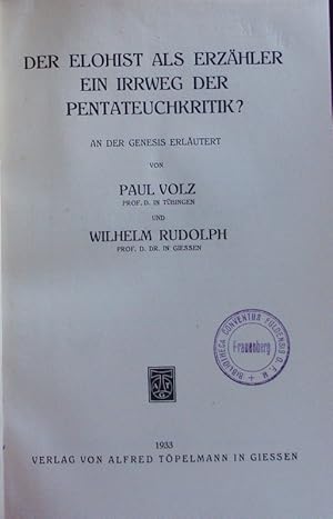 Bild des Verkufers fr Der Elohist als Erzhler, ein Irrweg der Pentateuchkritik? An d. Genesis. Beihefte zur Zeitschrift fr das alttestamentliche Wissen; Bd. 63. zum Verkauf von Antiquariat Bookfarm