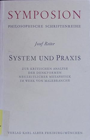 Bild des Verkufers fr System und Praxis. Symposion; Bd. 40. zum Verkauf von Antiquariat Bookfarm