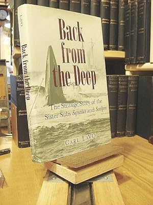 Seller image for Back from the Deep: The Strange Story of the Sister Subs Squalus and Sculpin for sale by Henniker Book Farm and Gifts