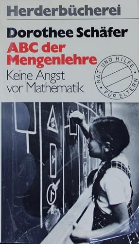 Bild des Verkufers fr ABC der Mengenlehre. Keine Angst vor Mathematik. Herder Bcherrei; Bd. 414. zum Verkauf von Antiquariat Bookfarm