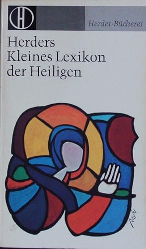 Bild des Verkufers fr Herders kleines Lexikon der Heiligen. Herder Bcherrei; Bd. 326. zum Verkauf von Antiquariat Bookfarm