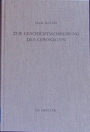 Bild des Verkufers fr Zur Geschichtsschreibung des Chronisten. Literarisch-historiographische Abweichungen der Chronik von ihren Paralleltexten in den Samuel- und Knigsbchern. Beihefte zur Zeitschrift fr das alttestamentliche Wissen; Bd. 226. zum Verkauf von Antiquariat Bookfarm