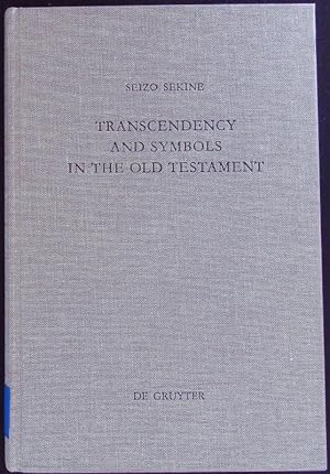 Bild des Verkufers fr Transcendency and symbols in the Old Testament. A genealogy of the hermeneutical experiences. Beihefte zur Zeitschrift fr das alttestamentliche Wissen; Bd. 275. zum Verkauf von Antiquariat Bookfarm