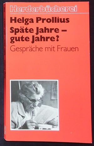 Seller image for Spte Jahre - gute Jahre. Gesprche mit Frauen. Herder Bcherrei; Bd. 1139. for sale by Antiquariat Bookfarm