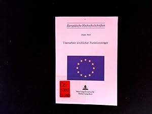 Immagine del venditore per Teamarbeit kirchlicher Funktionstrger. Europische Hochschulschriften / Reihe 22 / Soziologie ; Bd. 19. venduto da Antiquariat Bookfarm