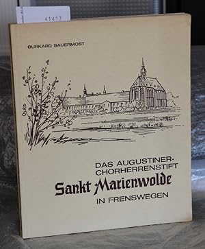 Das Augustiner-Chorherrenstift Sankt Marienwolde in Frenswegen - Historische Beiträge zur Geschic...