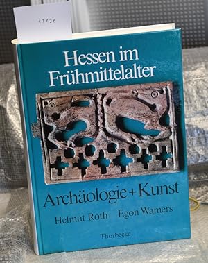 Hessen im Frühmittelalter - Archäologie und Kunst - Ausstellung des Museums für Vor- und Frühgesc...