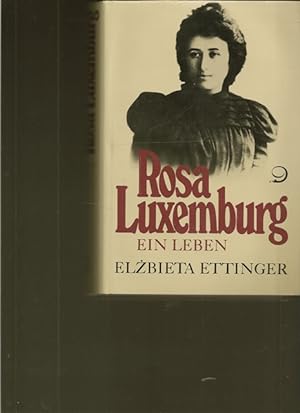 Bild des Verkufers fr Rosa Luxemburg. Ein Leben. zum Verkauf von Ant. Abrechnungs- und Forstservice ISHGW