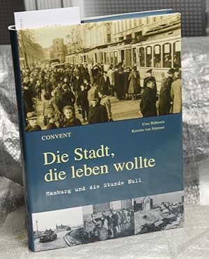 Die Stadt, die leben wollte - Hamburg und die Stunde Null