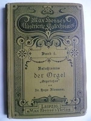 Imagen del vendedor de Katechismus der Orgel (Orgellehre). a la venta por Ostritzer Antiquariat