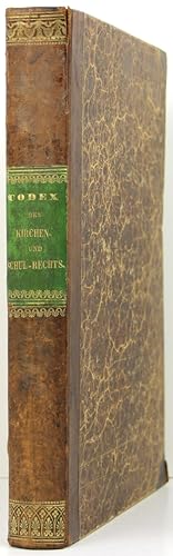 Codex des im Königreiche Sachsen geltenden Kirchen- und Schul-Rechts mit Einschluß des Rechts der...
