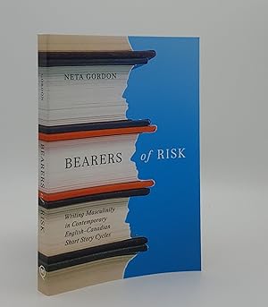 Bild des Verkufers fr BEARERS OF RISK Writing Masculinity in Contemporary English-Canadian Short Story Cycles zum Verkauf von Rothwell & Dunworth (ABA, ILAB)