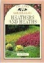 Seller image for Heathers and Heaths (Collins Garden Guides) for sale by WeBuyBooks