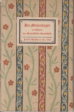 Die Minnesinger in Bildern der manessischen Handschrift. Insel-Bücherei Nr. 450