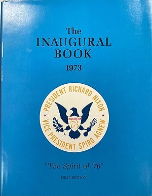 Seller image for The Inaugural Book 1973 'The Spirit of '76' [President Richard M. Nixon Vice President Spiro Agnew] for sale by BookMarx Bookstore