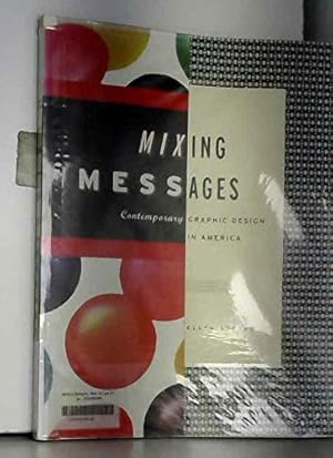 Seller image for Mixing Messages: Contemporary Graphic Design in North America for sale by WeBuyBooks