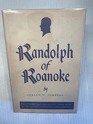 RANDOLPH OF ROANOKE A Political Fantastic