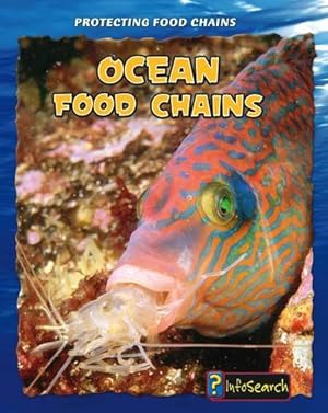 Bild des Verkufers fr Ocean Food Chains (Protecting Food Chains) zum Verkauf von WeBuyBooks