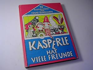Bild des Verkufers fr Kasperle hat viele Freunde. 10 Kasperlestcke zum Verkauf von Antiquariat Fuchseck