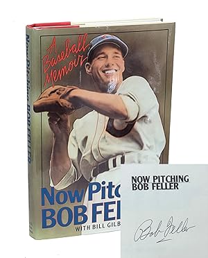 Now Pitching, Bob Feller