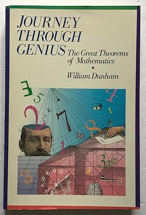 Imagen del vendedor de Journey Through Genius: The Great Theorems of Mathematics. a la venta por Monkey House Books
