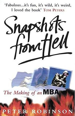 Immagine del venditore per Snapshots From Hell: Making of an MBA venduto da WeBuyBooks