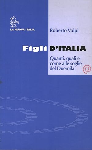 Bild des Verkufers fr Figli d'Italia Quanti, quali e come alle soglie del Duemila zum Verkauf von Di Mano in Mano Soc. Coop