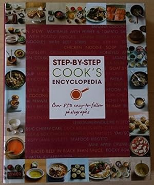 Seller image for Step-By-Step Cook's Encyclopedia Over 850 easy-to-follow photographs for sale by WeBuyBooks
