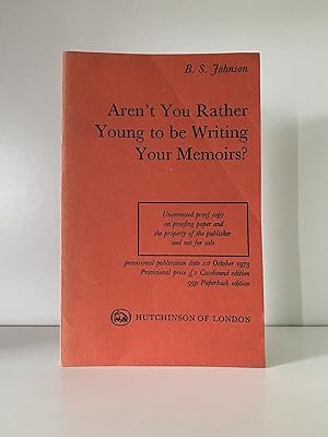 Seller image for Aren't You Rather Too Young to be Writing Your Memoirs? for sale by Deep Neutral Books