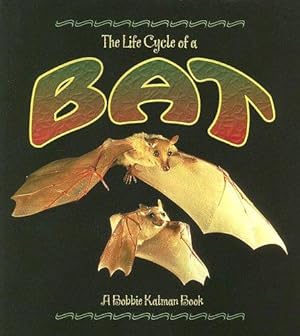 Seller image for The Life Cycle of a Bat for sale by WeBuyBooks