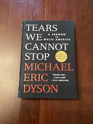 Tears We Cannot Stop: A Sermon to White America (Signed Copy)