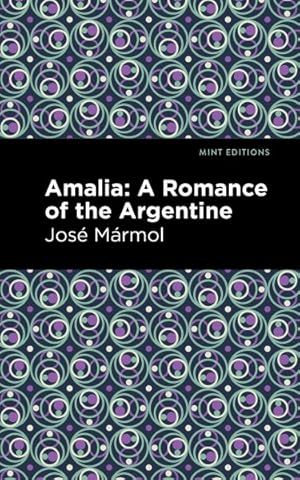 Immagine del venditore per Amalia : A Romance of the Argentine venduto da GreatBookPrices