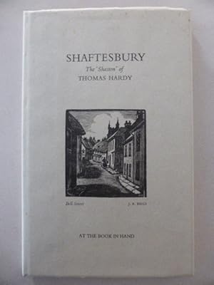 Bild des Verkufers fr Shaftesbury: The 'Shaston' of Thomas Hardy Including fourteen wood engravings with a memoir of James Masters and the High House Press zum Verkauf von Idle Booksellers PBFA