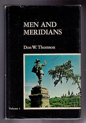 Bild des Verkufers fr Men and Meridians: The History of Surveying and Mapping in Canada. Volume I: Prior to 1867 zum Verkauf von CARDINAL BOOKS  ~~  ABAC/ILAB