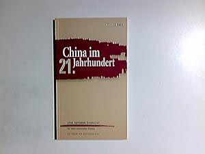 Bild des Verkufers fr China im 21. Jahrhundert. [Konrad Seitz]. Alfred Herrhausen Gesellschaft fr Internationalen Dialog. [Hrsg.: Walter Homolka .] zum Verkauf von Antiquariat Buchhandel Daniel Viertel